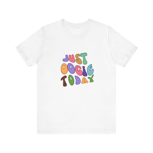 Just Oogie Unisex Short Sleeve Tee