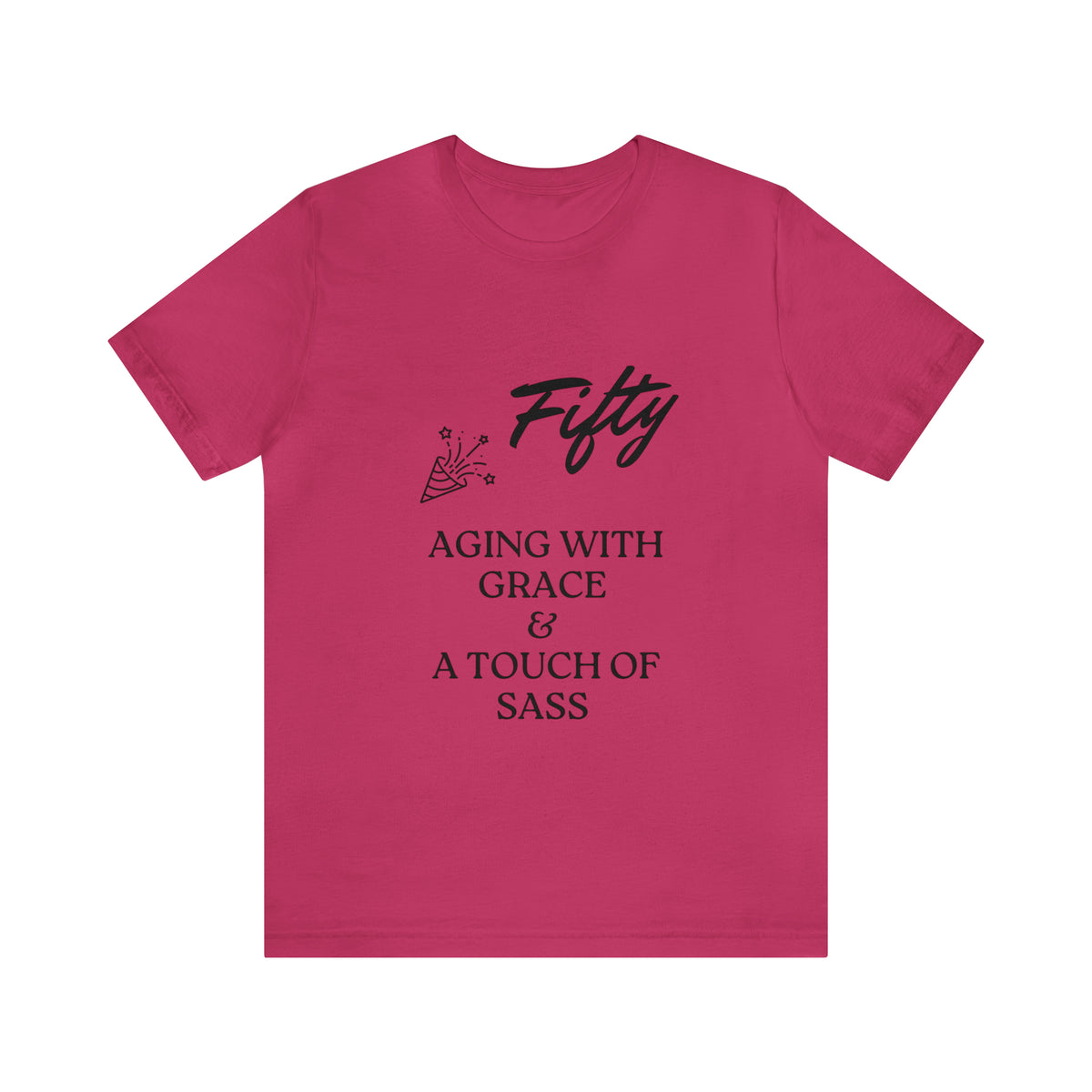Unisex Jersey Short Sleeve Birthday Slogan Merch Tee