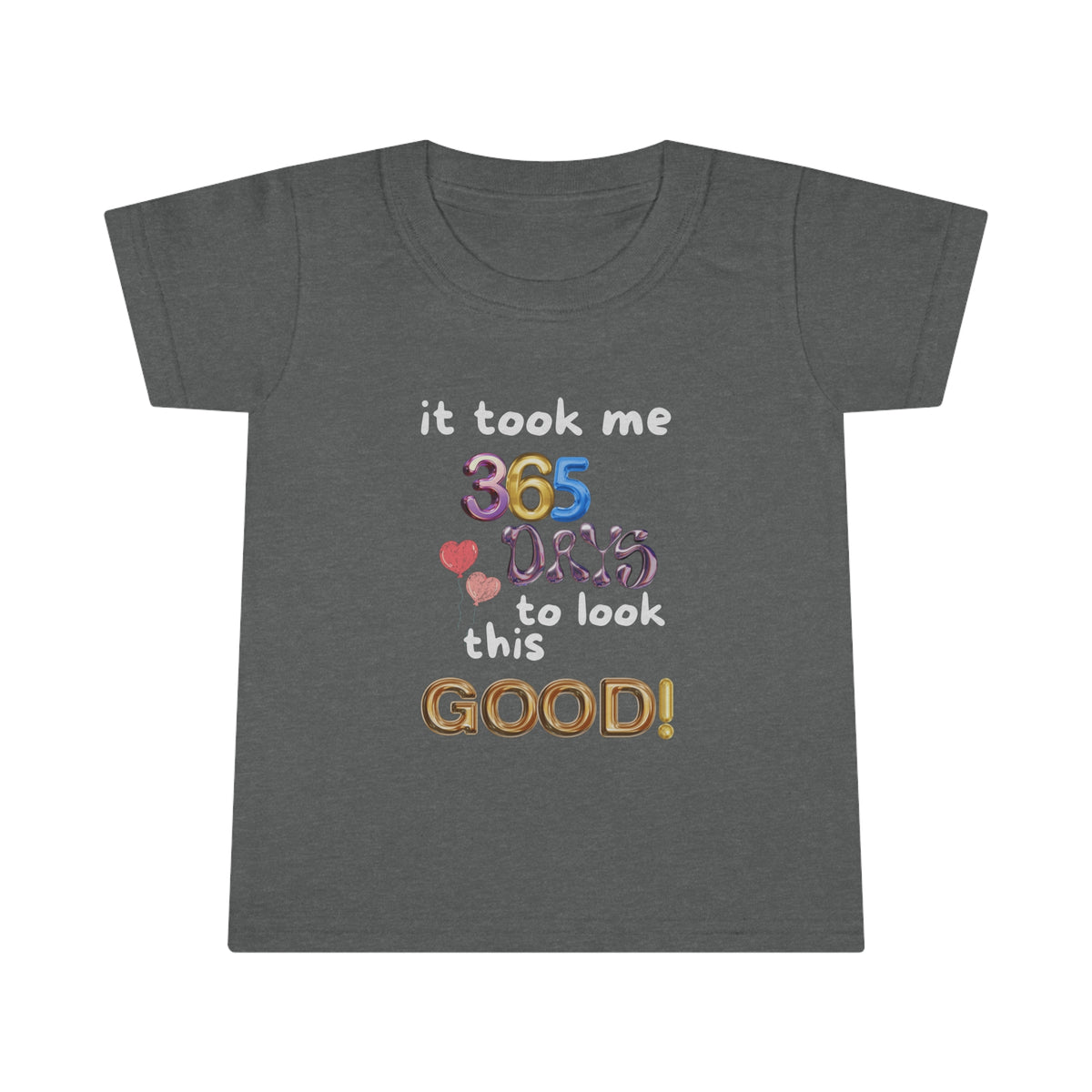 Toddler One Year Birthday Humor T-shirt