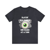 Unisex Slayin' Halloween Short Sleeve Tee