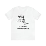 Unisex Jersey Birthday Slogan Merch Short Sleeve Tee