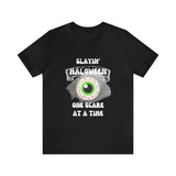 Unisex Slayin' Halloween Short Sleeve Tee