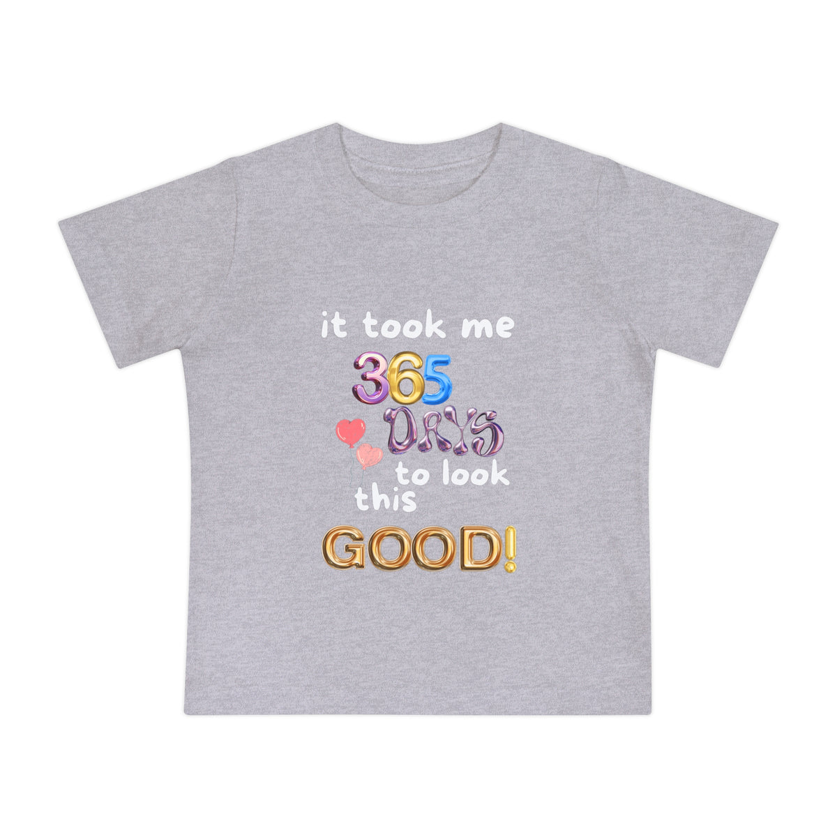 Baby Short Sleeve Birthday Humor T-Shirt