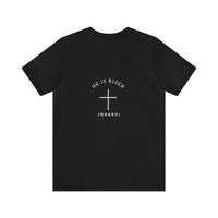 He is Risen Easter Religious Bible Verse Shirt, Christian Apparel