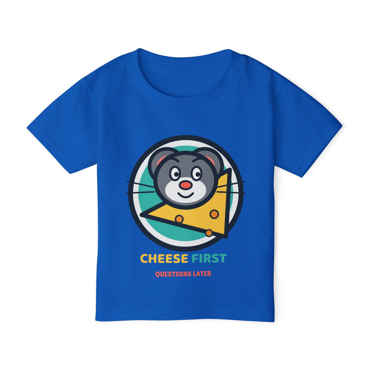 Cheese First, Questions Later™ Kids T-Shirt