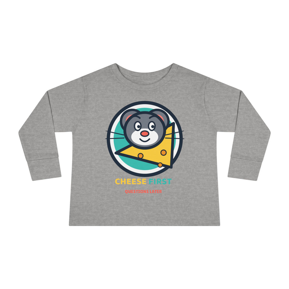 Toddler Long Sleeve Tee — "Cheese First, Questions Later" Cute Mouse & Cheese Graphic