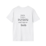 Proud Father Unisex Tee - Father's Day Gift