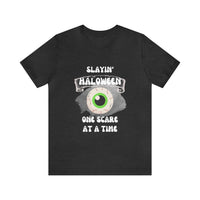 Unisex Slayin' Halloween Short Sleeve Tee