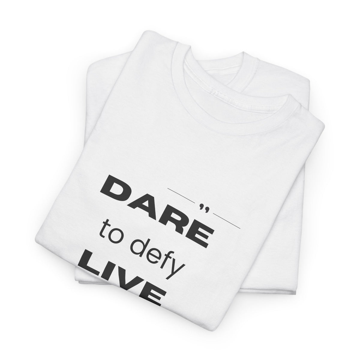 Dare to Defy Unisex Cotton Tee, Inspirational T-Shirt, for all Occasions