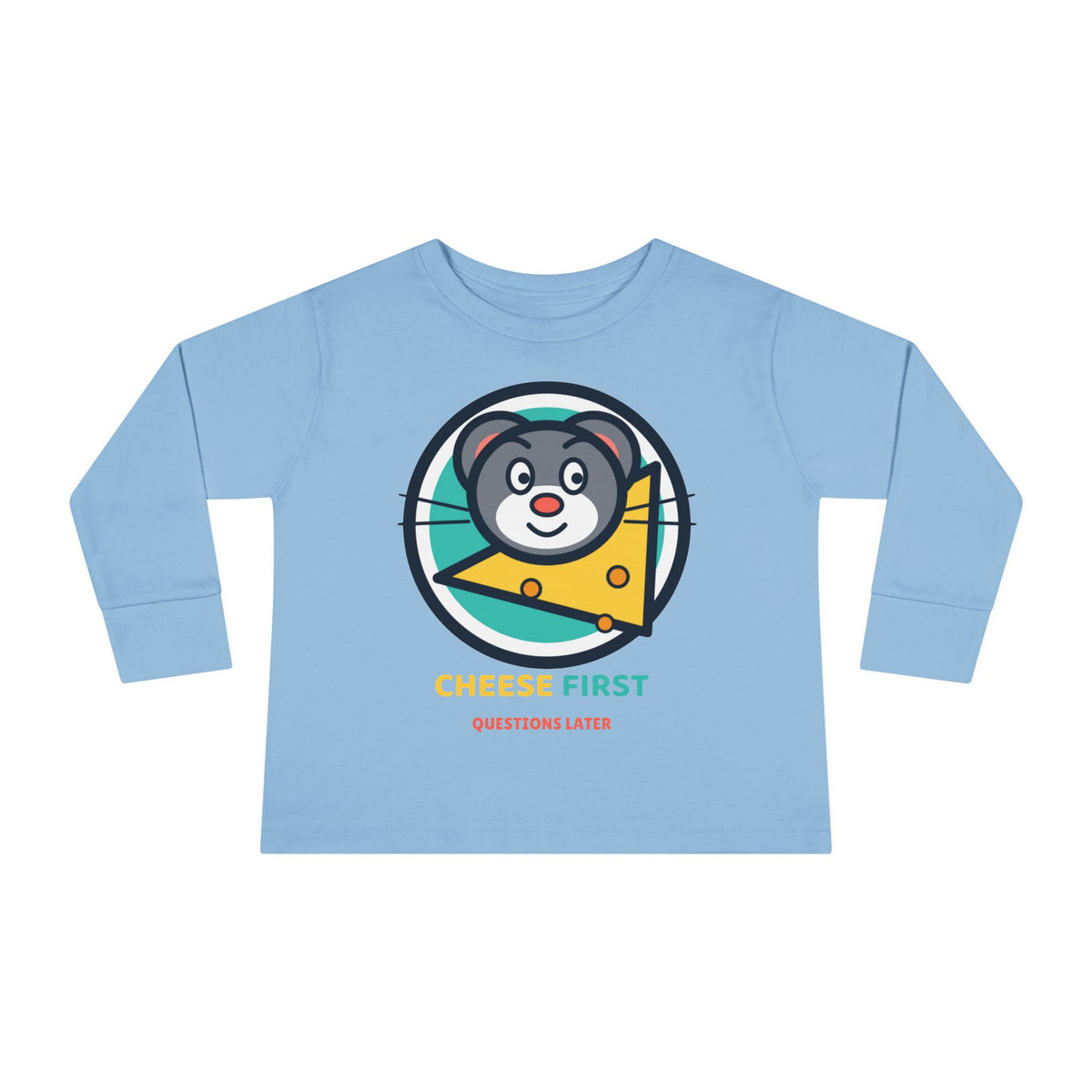 Toddler Long Sleeve Tee — "Cheese First, Questions Later" Cute Mouse & Cheese Graphic