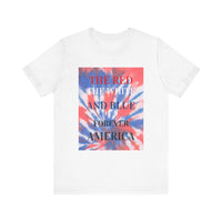 4th of July Unisex Tee - Forever American Colors