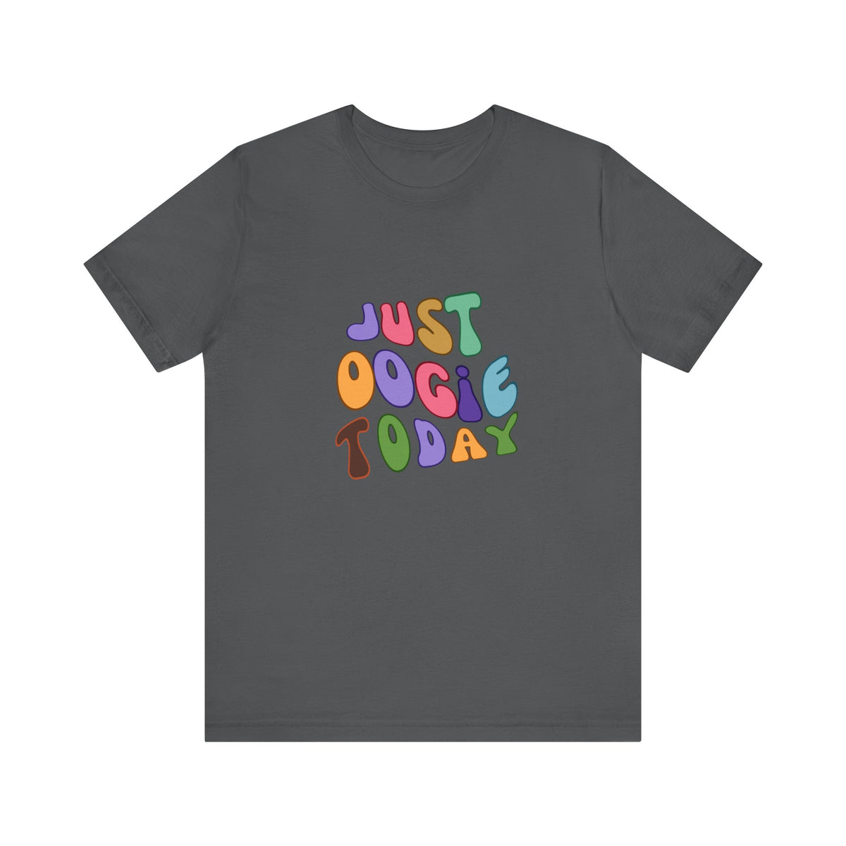 Just Oogie Unisex Short Sleeve Tee